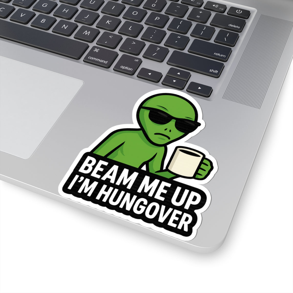Beam Me Up I'm Hungover - Kiss-Cutout Sticker - AREA51UFOs