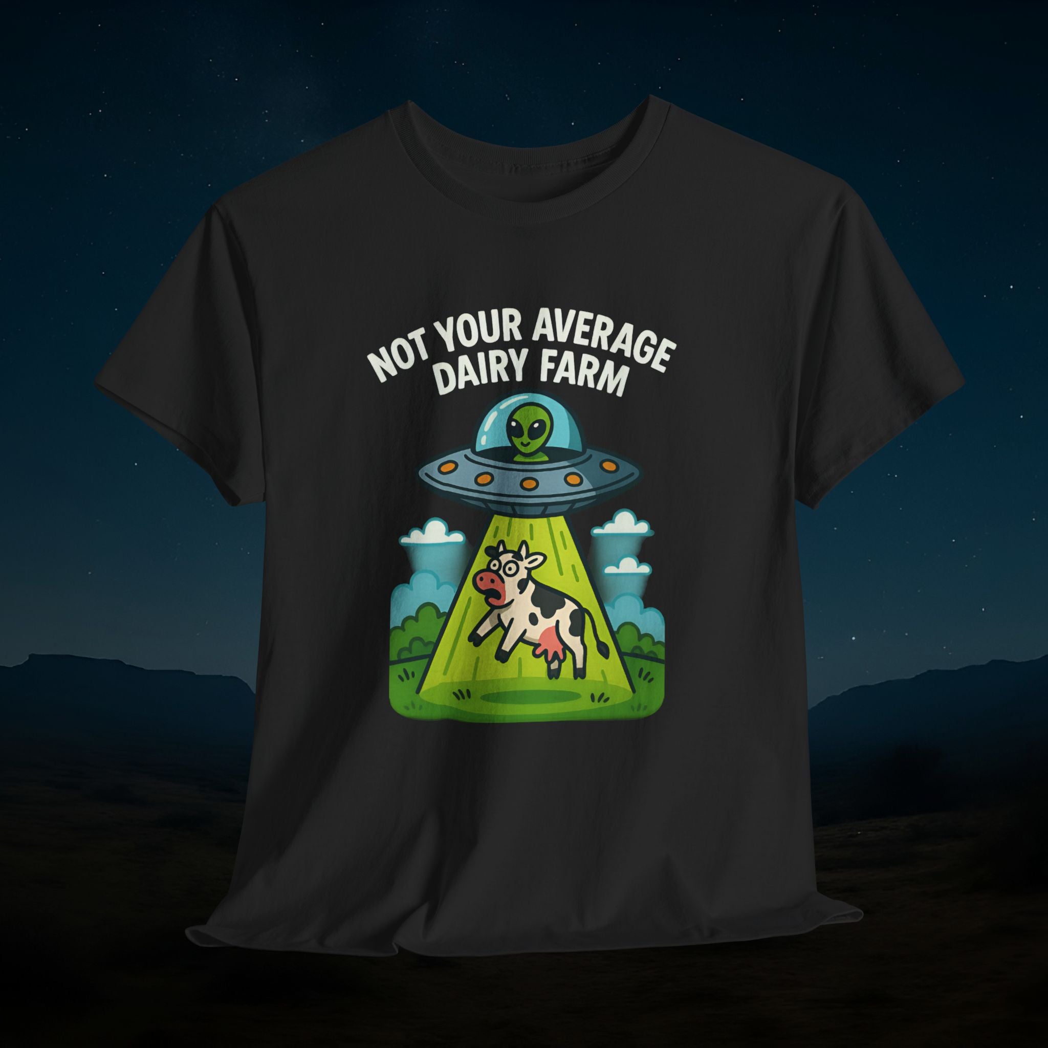 “Not Your Average Dairy Farm” UFO Humor Alien T-Shirt