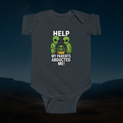 "Help My Parents Abducted Me" - Infant Bodysuit - AREA51UFOs