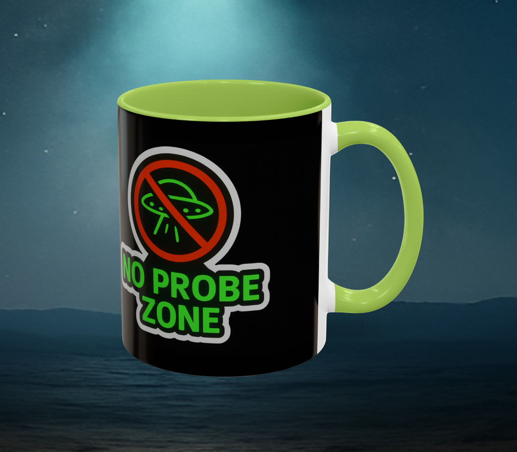 No Probe Zone - 11oz Coffee Mug - AREA51UFOs