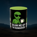Beam Me Up I'm Hungover - 11oz Coffee Mug - AREA51UFOs
